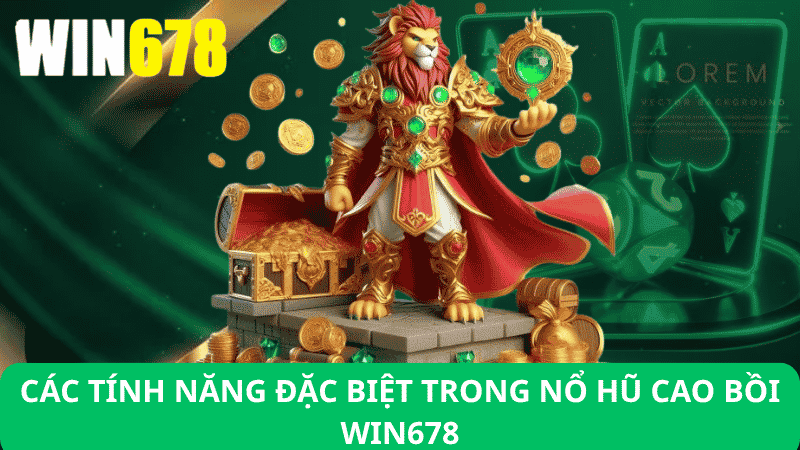 Tính Năng Đặc Biệt Trong Nổ Hũ Cao Bồi Win678